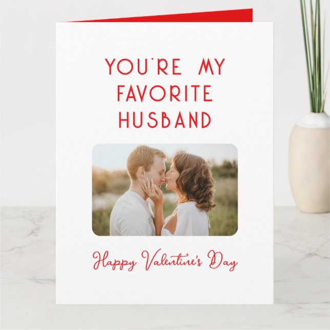 Valentine's Day Photo You're My Favorite Husband Card (Front)