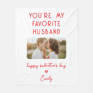 Valentine's Day Photo You're My Favorite Husband Fleece Blanket