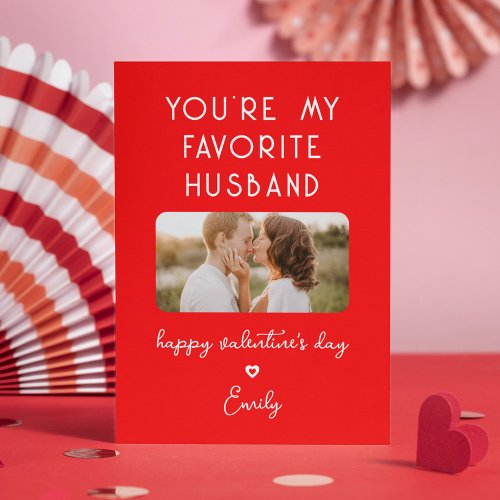 Valentines Day Photo Youre My Favorite Husband  Holiday Card