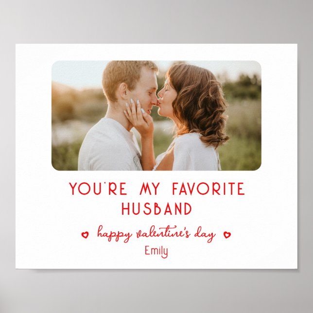 Valentines Day Photo You're My Favorite Husband Poster (Front)