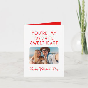 Valentines Day Photo You're My Favorite Sweetheart Card