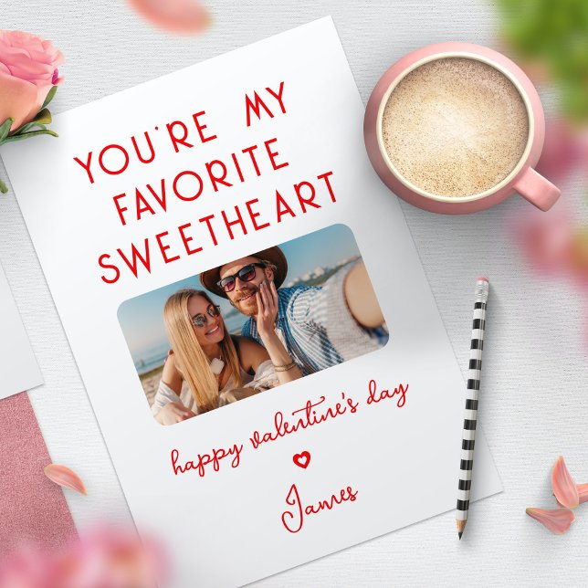 Valentines Day Photo You're My Favorite Sweetheart Holiday Card (Creator Uploaded)