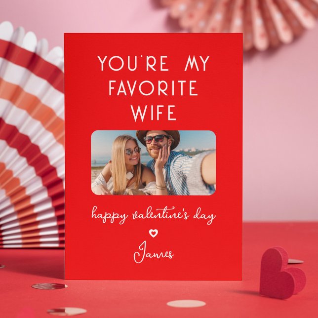 Valentine's Day Photo You're My Favorite Wife Holiday Card (Creator Uploaded)