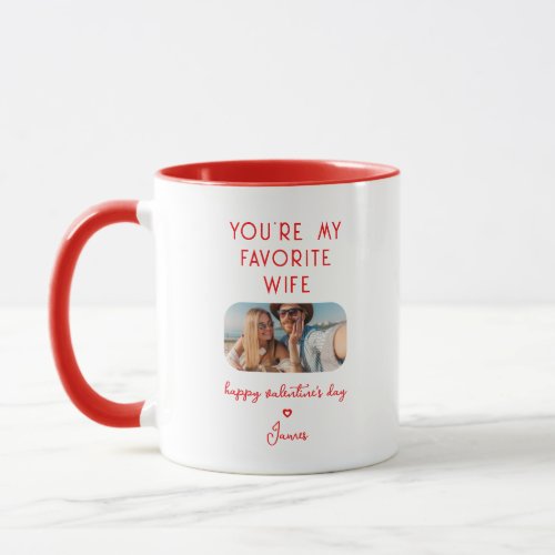 Valentines Day Photo Youre My Favorite Wife Mug