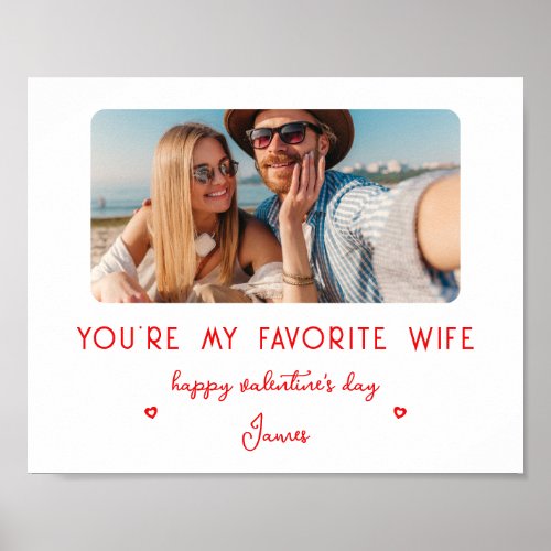 Valentines Day Photo Youre My Favorite Wife Poster