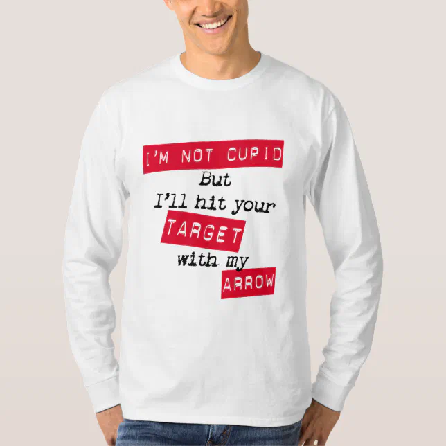 Valentine's Day Pick-Up Line T-shirts | Zazzle