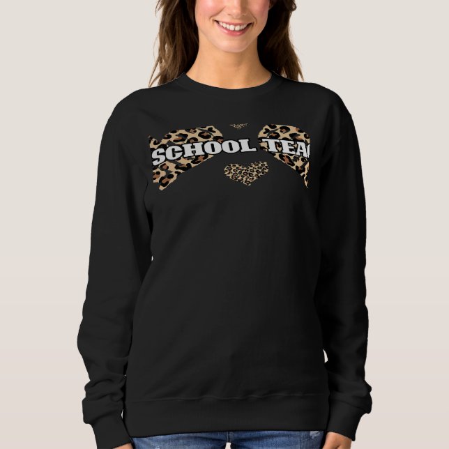Valentines Day Preschool Teacher Cute Leopard Chee Sweatshirt (Front)
