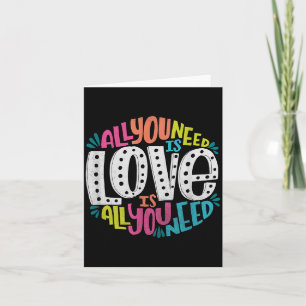 Valentine's Day Product - All You Need Is Love Card