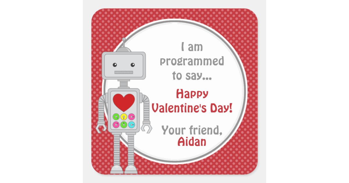 Valentine S Day Robot Kids Personalized Valentine Square Sticker Zazzle Com Cary page art | $4.83. zazzle
