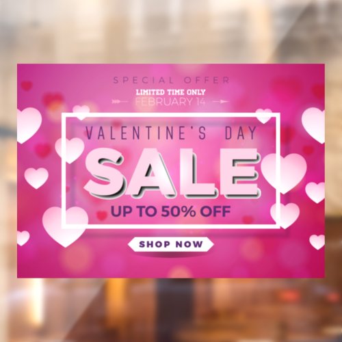 Valentines Day Sale Limited Time Offer Up to 50  Window Cling