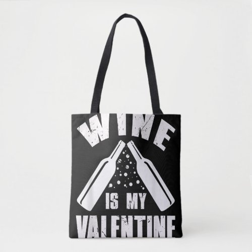 Valentines Day Shirts For Women Gifts Wine Is My V Tote Bag
