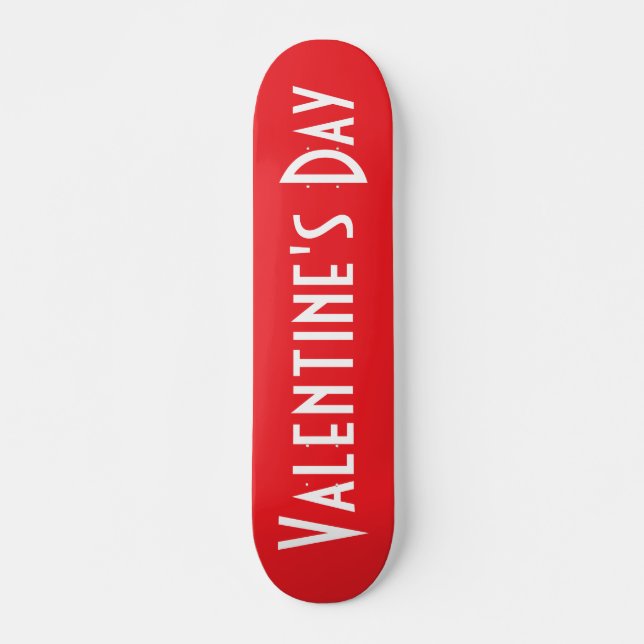 Valentine's Day Skateboard (Front)