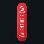 Valentine's Day Skateboard Deck<br><div class="desc">Valentine's Day Skateboard</div>