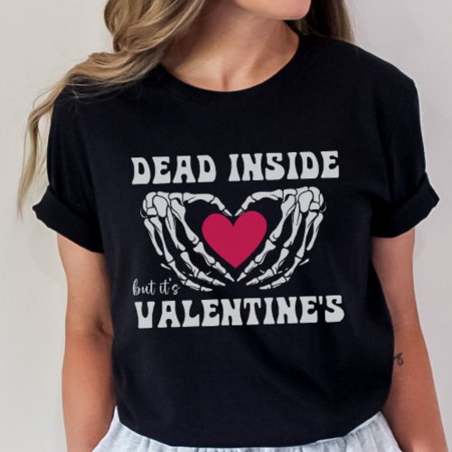 Valentines Day Skeleton Funny Gothic Valentine T T_Shirt