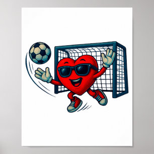 Valentines Day Soccer Goalkeeper Funny Heart Boys Poster