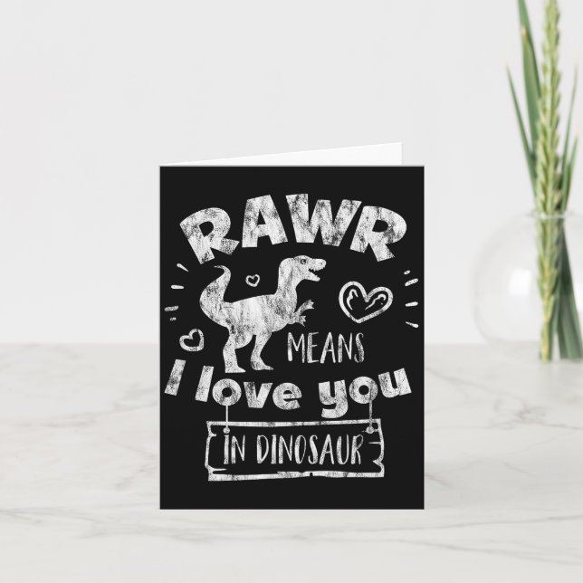 Valentine's Day T-rex Rawr Means I Love You In Din Card (Front)