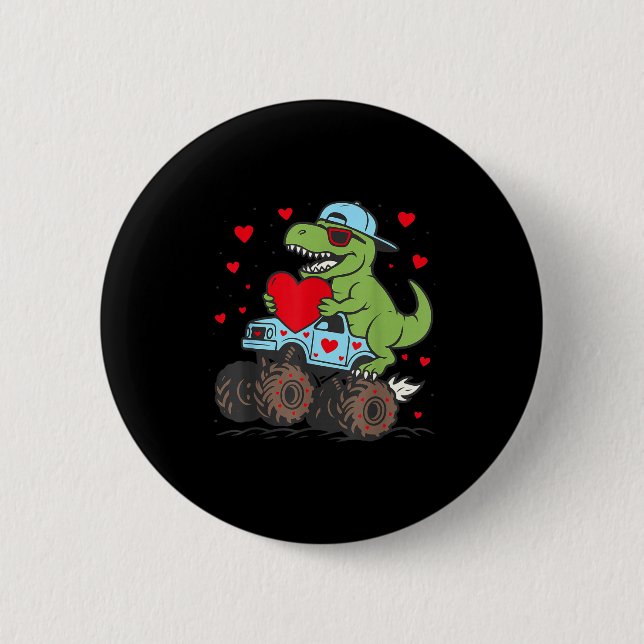 Valentines Day T Rex Riding Monster Truck Funny To Button (Front)