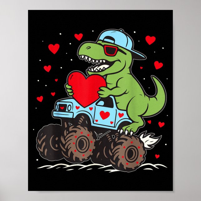 Valentines Day T Rex Riding Monster Truck Funny To Poster (Front)