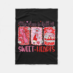 Valentines Day Teacher Kids My Cl Is Full Of Sweet Fleece Blanket