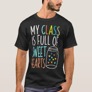 Valentines Day Teacher Love My Sweet Students T-Shirt