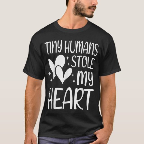 Valentines Day Teacher Tiny Humans Stole My Heart  T_Shirt