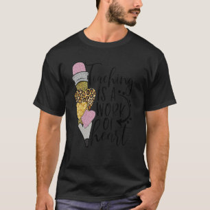 Valentines Day Teaching Is A Work Of Heart Leopard T-Shirt