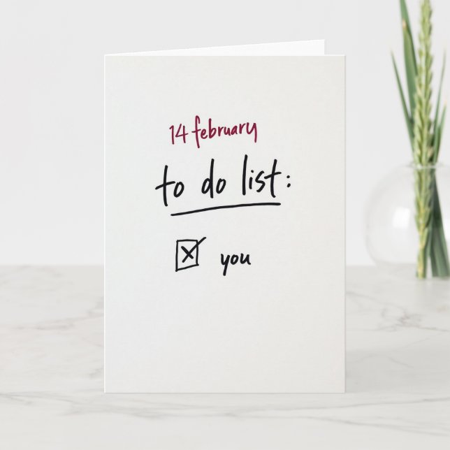 Valentines Day To Do Is You Card (Front)