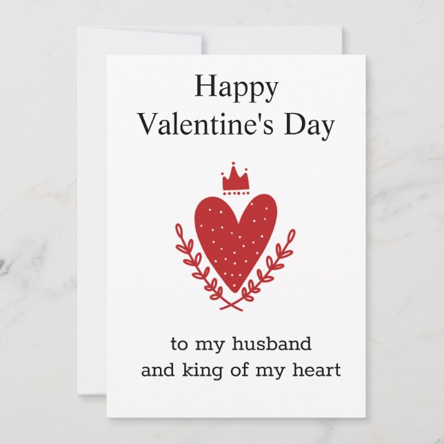 Valentine's Day To My Husband King of My Heart Holiday Card (Front)