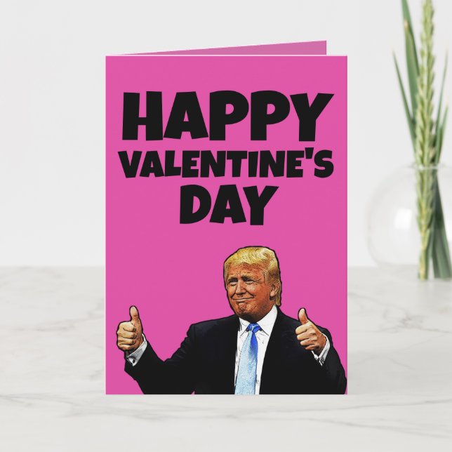 VALENTINE'S DAY TRUMP GREETING CARD (Front)