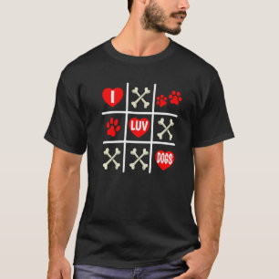 Valentine's Dog Dad Mom Tic Tac Toe I Luv Dogs T-Shirt