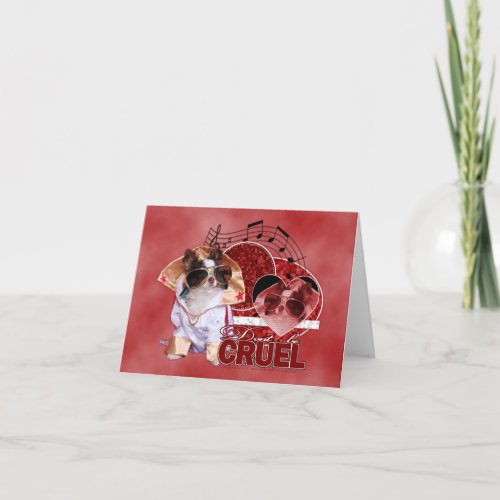 Valentines _ Dont Be Cruel _ Chihuahua _ Gizmo Holiday Card
