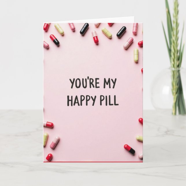 Valentines Happy Pill Love Card (Front)