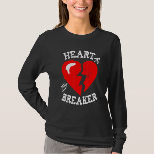 Valentine's Heart Breaker Funny Valentine's Day Ma T-Shirt