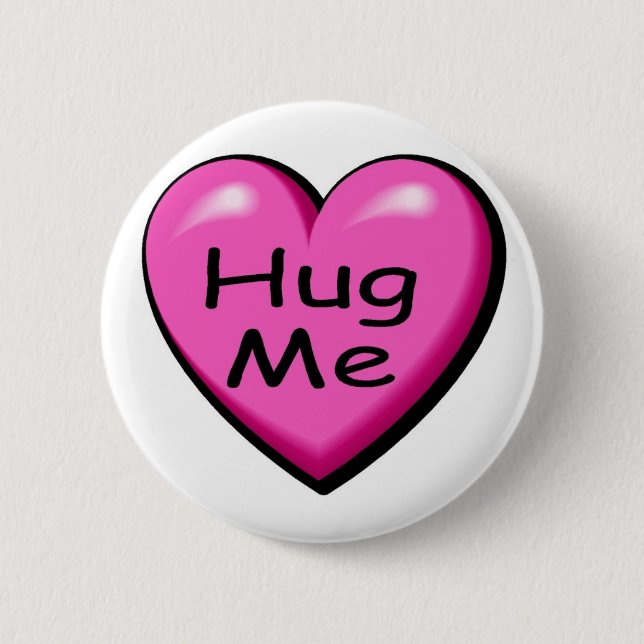 Valentines Hug Me Heart Pinback Button (Front)