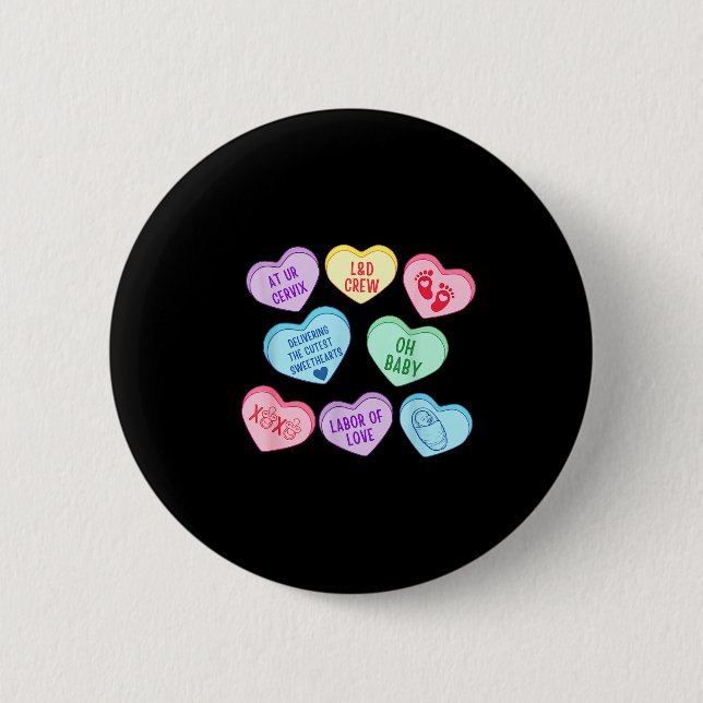 Valentines Labor And Delivery Nurse Heart Candy La Button (Front)