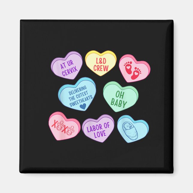 Valentines Labor And Delivery Nurse Heart Candy La Magnet (Front)