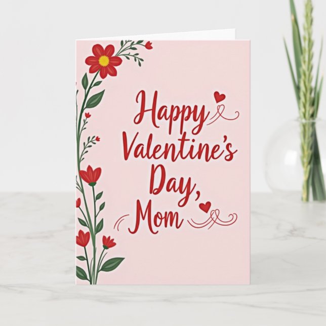 Valentines Mom Floral Soft Card (Front)