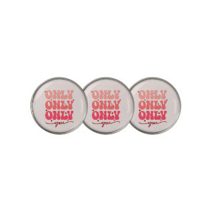 Valentine's Only You Golf Ball Marker