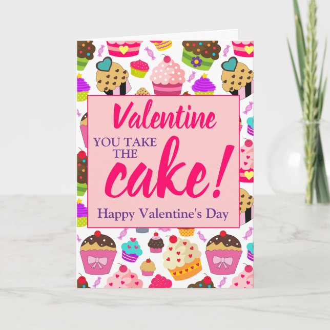 Valentines Pink You Take The Cake  Card (Front)