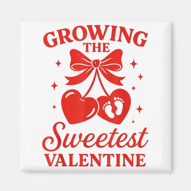 Valentines Pregnancy Announcement Growing Sweetest Magnet (Front)