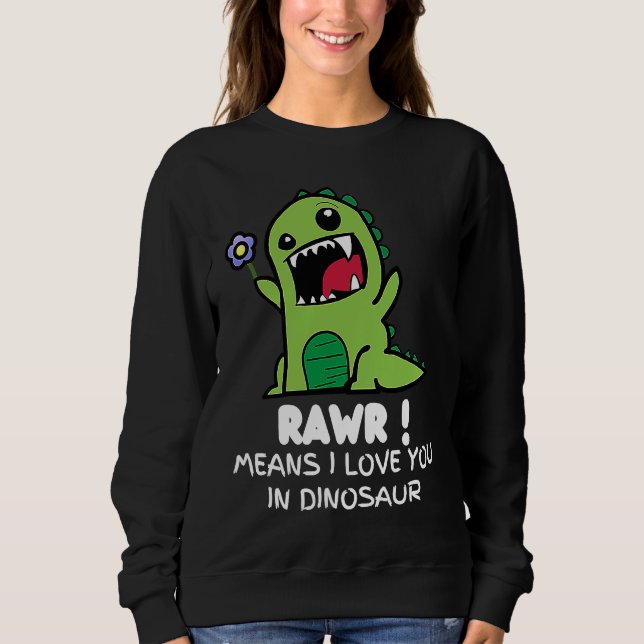 Valentine's Rex Cute Dinosaur Sweatshirt (Front)
