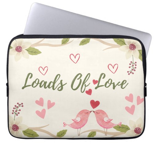 Valentines Rustic Loads of Love Floral Cute Laptop Sleeve
