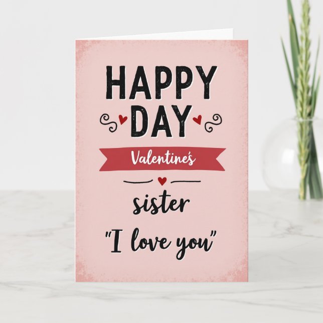 Valentines Sister I Love You Card (Front)