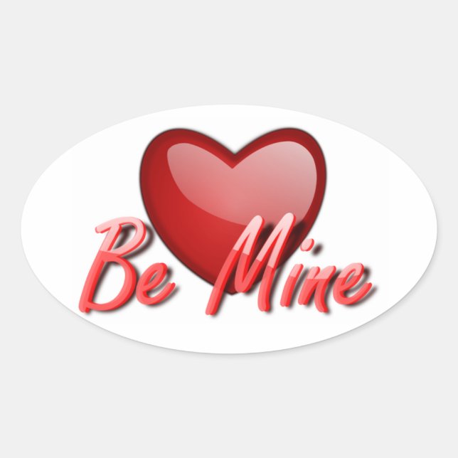 Valentines Stickers/Be Mine Oval Sticker (Front)