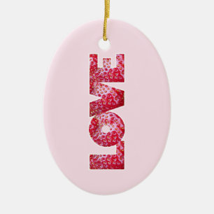 Valentines Strawberry LOVE text Ceramic Ornament