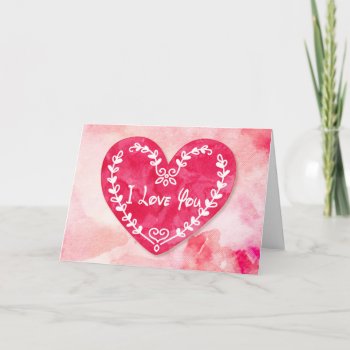 Valentine's Watercolors Heart "i Love You" Holiday Card by steelmoment at Zazzle