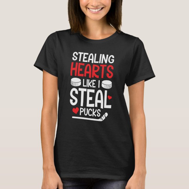 Valentineu2019s Day Hockey Stealing Hearts Like I  T-Shirt (Front)