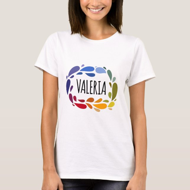 Valeria Name Cute Colorful Gift Named Valeria T-Shirt (Front)