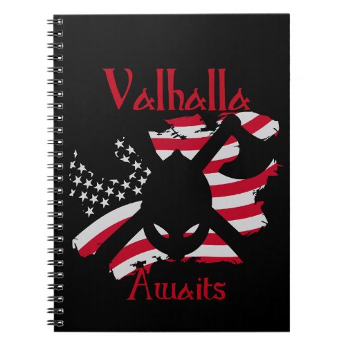  Valhalla Awaits _ American Flag Notebook