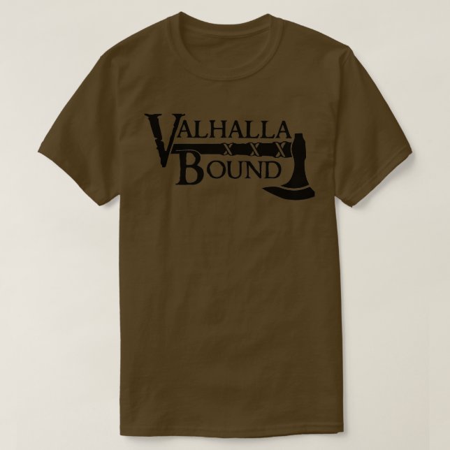 Valhalla Bound Viking Axe 2 T-Shirt (Design Front)